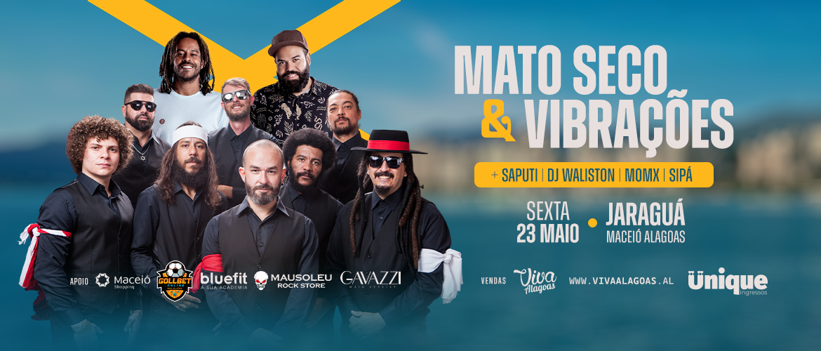 MATO SECO & VIBRAÇÕES MACEIÓ