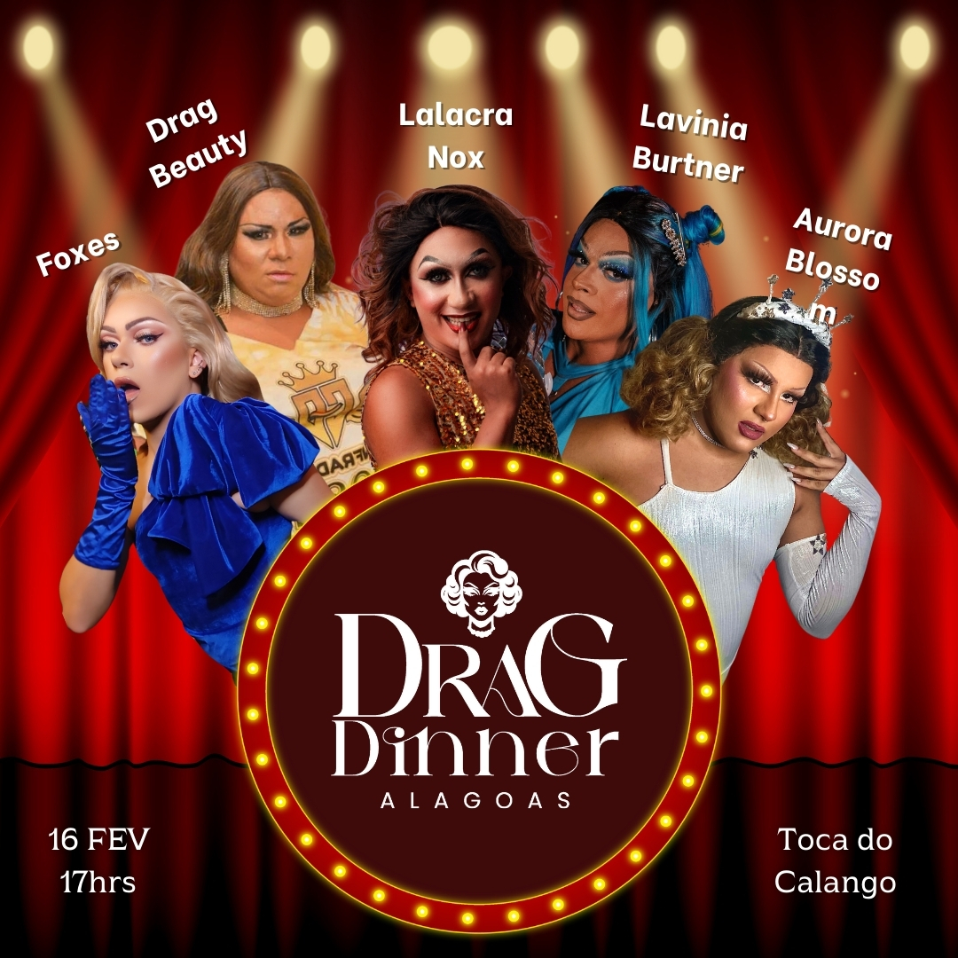 Imagem do evento DRAG DINNER ALAGOAS -6ª EDIÇÃO
