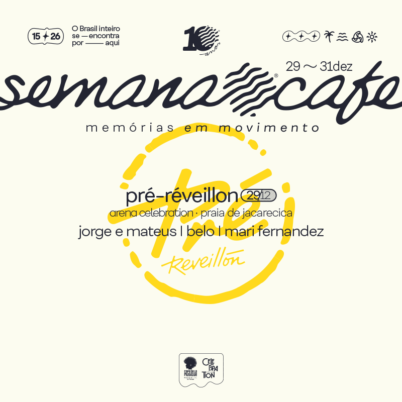 29.12 PRÉ-RÉVEILLON | SEMANA CAFE 10 ANOS
